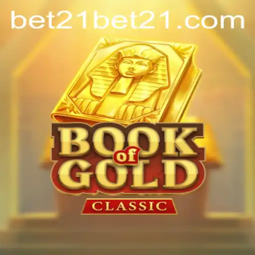 Exploring BookOfGoldClassic and the Exciting Concept of 'Bet 21'