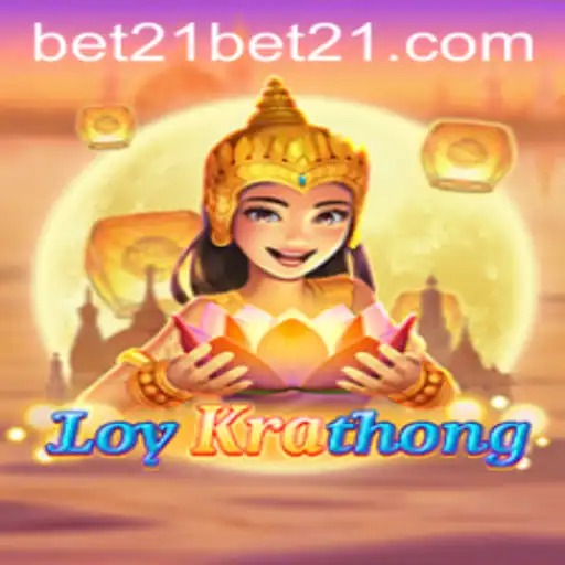 Unveiling the Fascinating World of LoyKrathong and the Intriguing Bet 21 Game