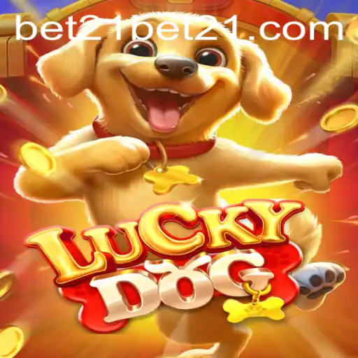 Exploring LuckyDog: The Exciting World of Bet 21