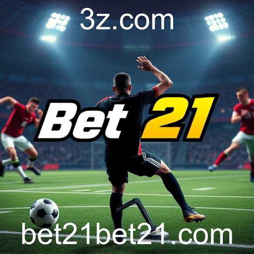 Apostas Esportivas no Bet 21: Emoção e Estratégia em Alta